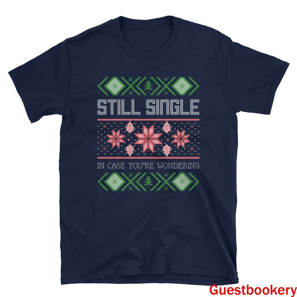 Still Single Christmas T-shirt