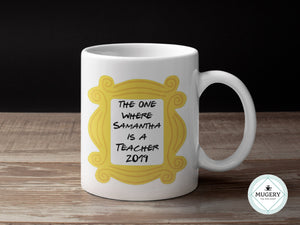 Teacher Graduation Friends Mug