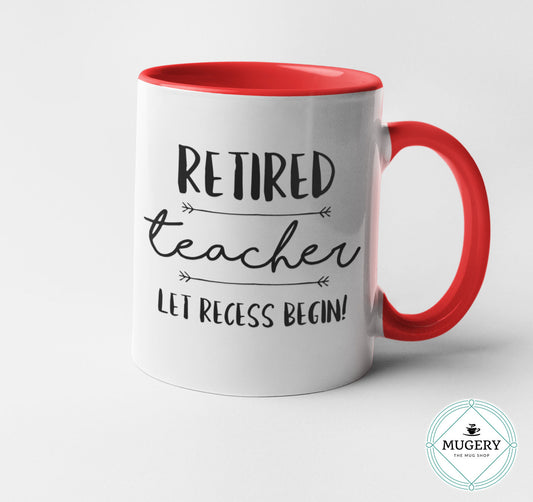 Retired Teacher Mug