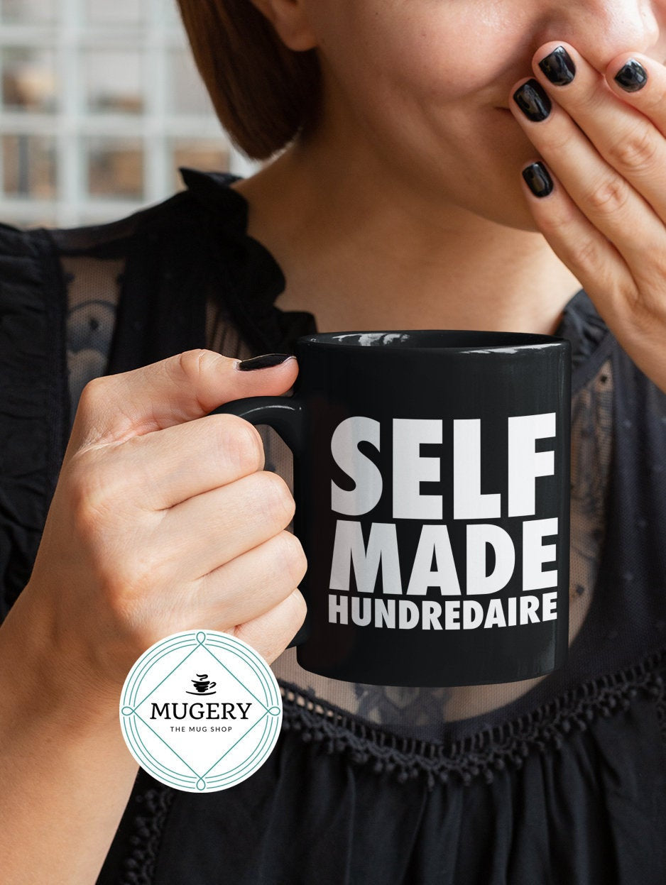 Self Made Hundredaire Mug - Guestbookery