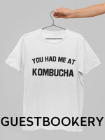 Load image into Gallery viewer, You Had Me At Kombucha T-Shirt - Guestbookery
