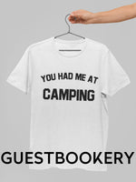 Load image into Gallery viewer, You Had Me At Camping T-Shirt - Guestbookery
