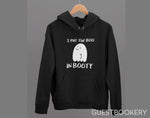 Load image into Gallery viewer, I Put the Boo in Booty Hoodie

