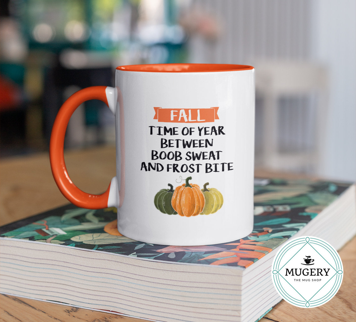 Fall - Time Between Boob Sweat and Frost Bite Mug