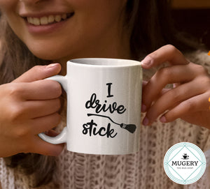 I Drive Stick Mug - Guestbookery