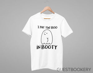 I Put the Boo in Booty T-shirt - Guestbookery