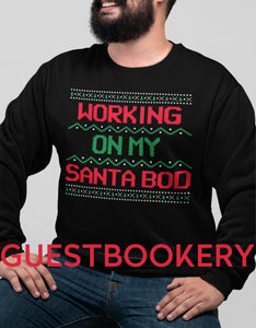 Working On My Santa Bod Ugly Christmas Sweatshirt - Guestbookery