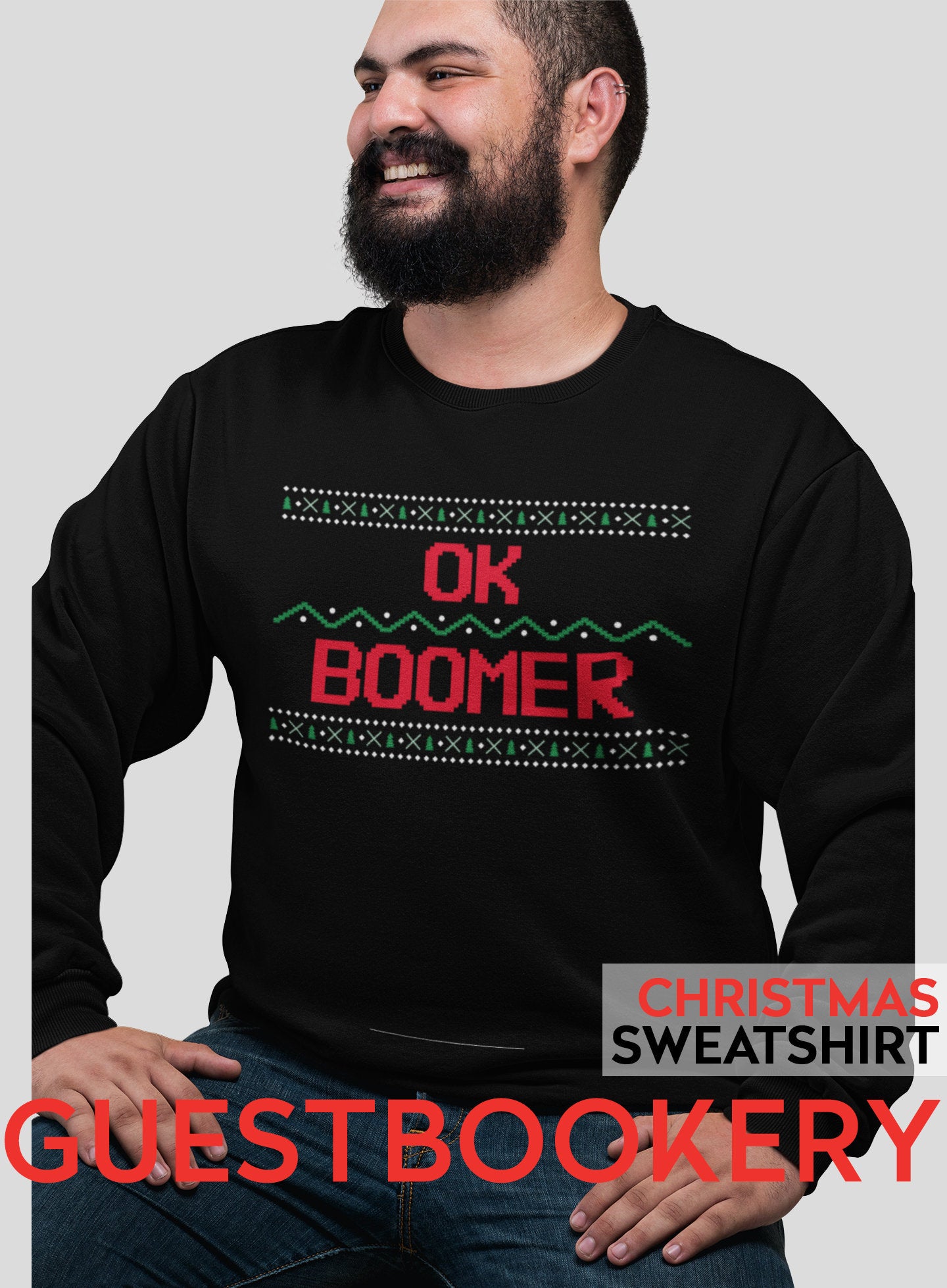 Ok Boomer Ugly Christmas Sweatshirt - Guestbookery