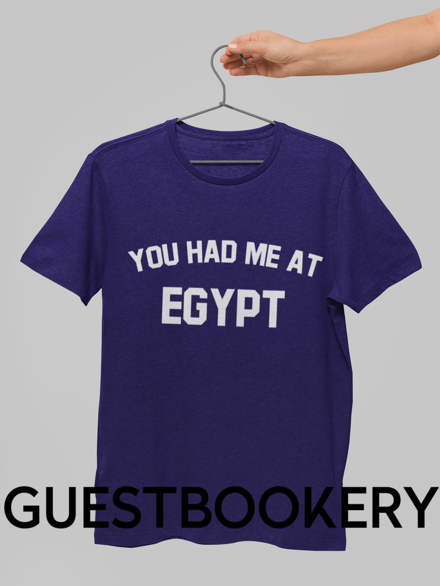 You Had Me At Egypt T-Shirt