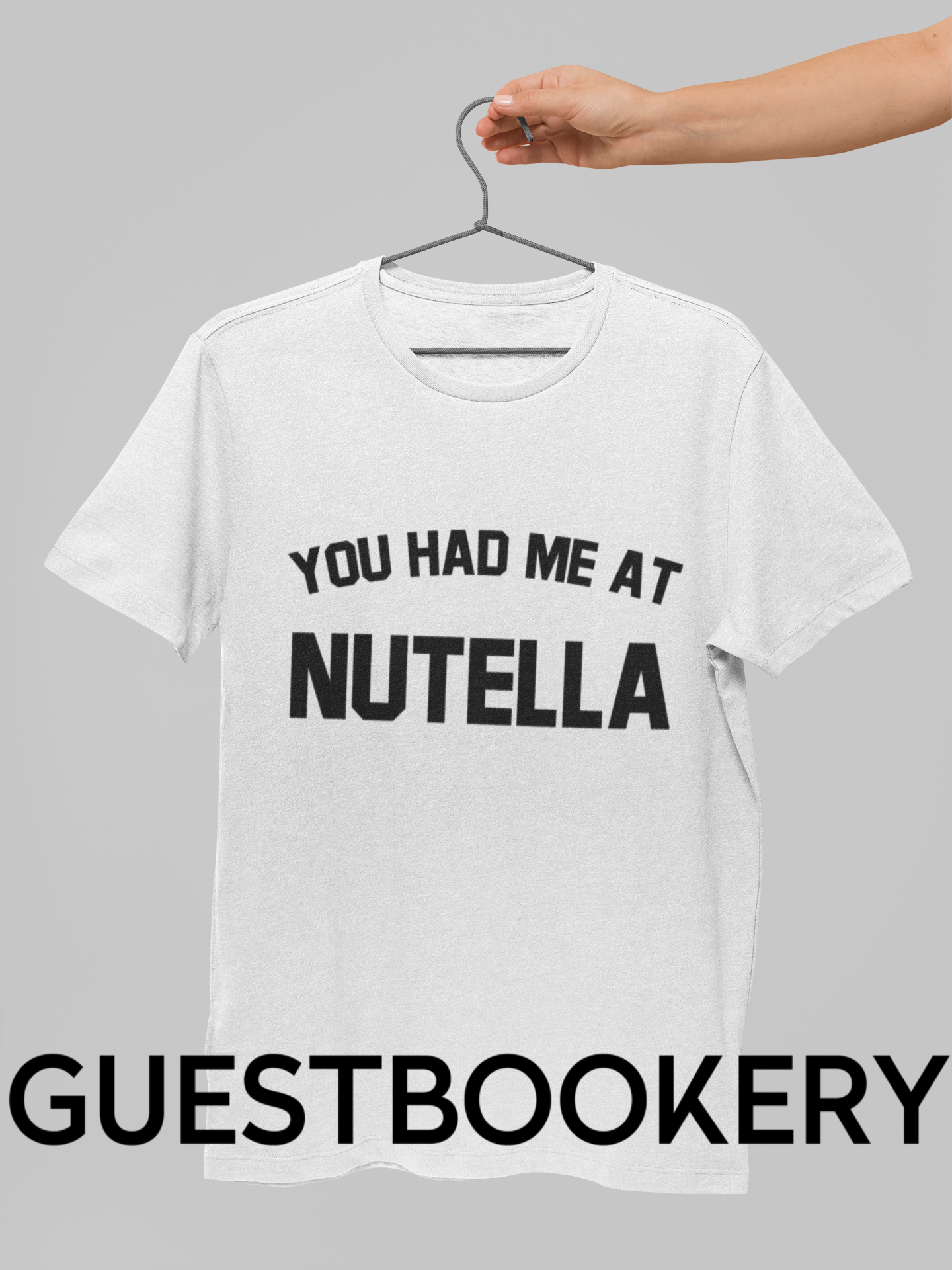 You Had Me at Nutella T-Shirt