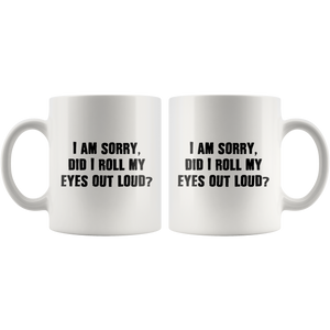 Did I roll my eyes white mug - Guestbookery
